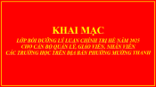 Trường THCS Him Lam tham gia bồi dưỡng lý luận chính trị hè 2025